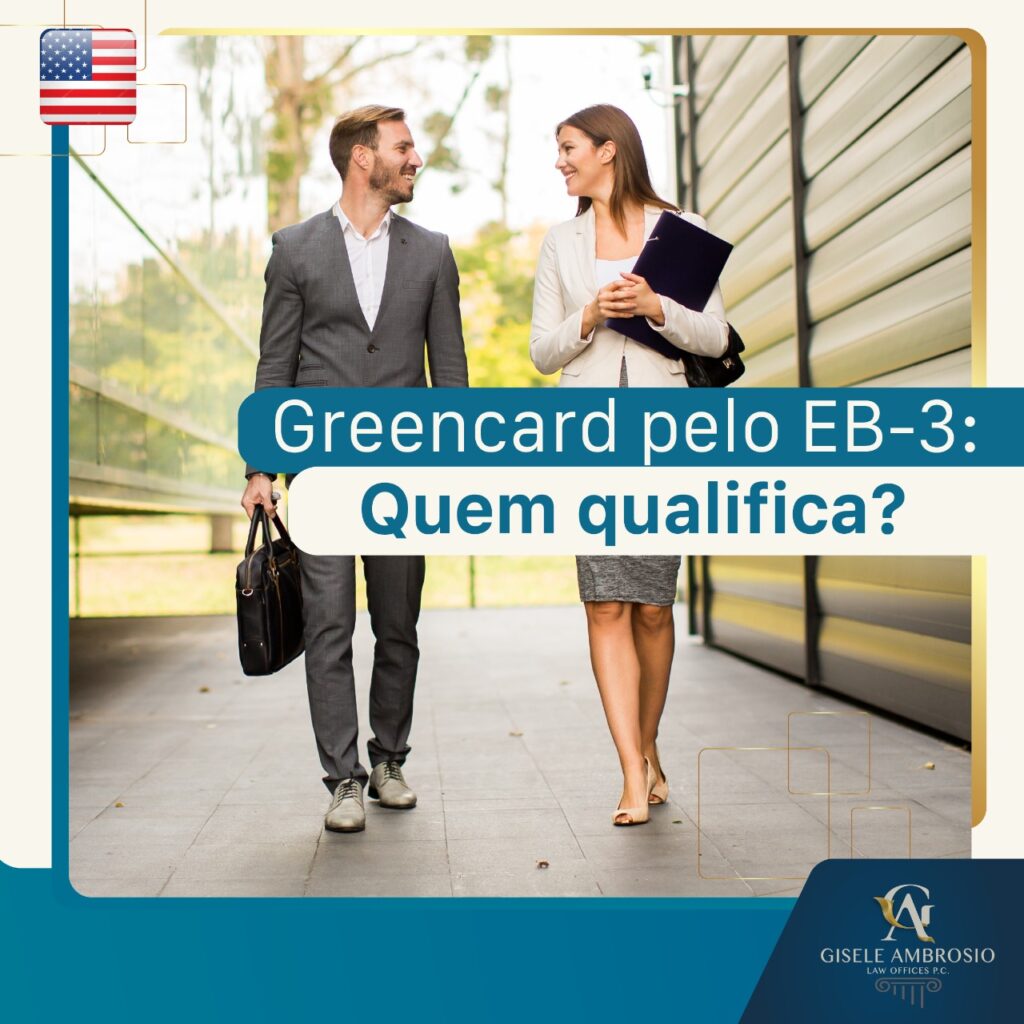 EB3 - green card - popular por conceder o green card a trabalhadores com ou sem experiência